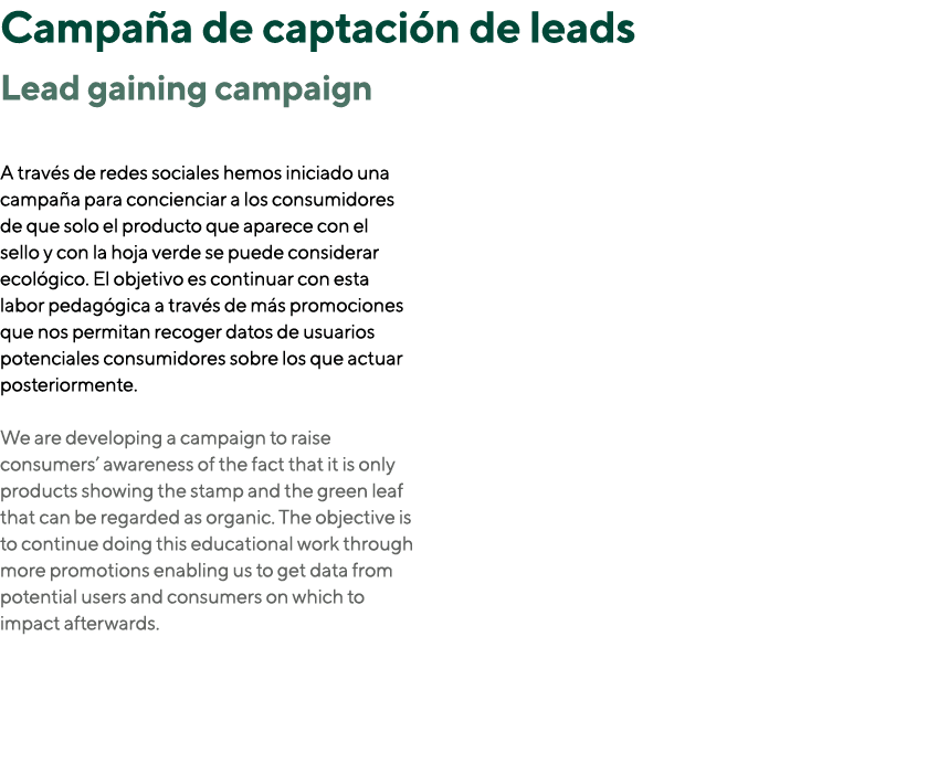 Campaña de captación de leads Lead gaining campaign  A través de redes sociales hemos iniciado una campaña para conci   