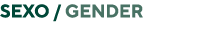 SEXO   Gender