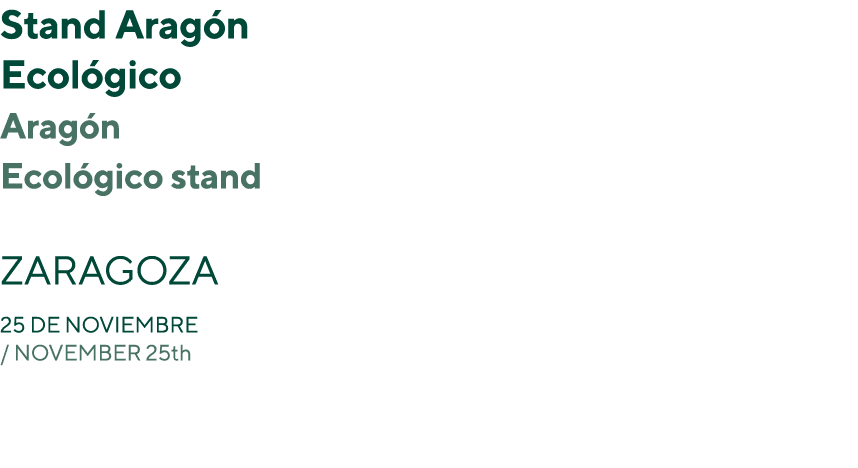 Stand Aragón Ecológico Aragón Ecológico stand  Zaragoza 25 de noviembre   November 25th  