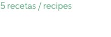 5 recetas   recipes