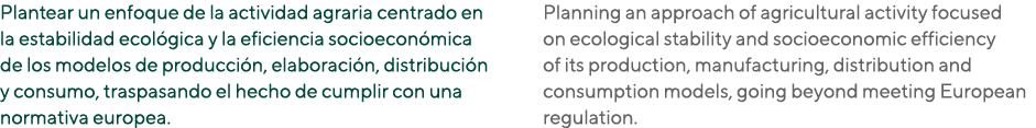 Plantear un enfoque de la actividad agraria centrado en la estabilidad ecológica y la eficiencia socioeconómica de lo   