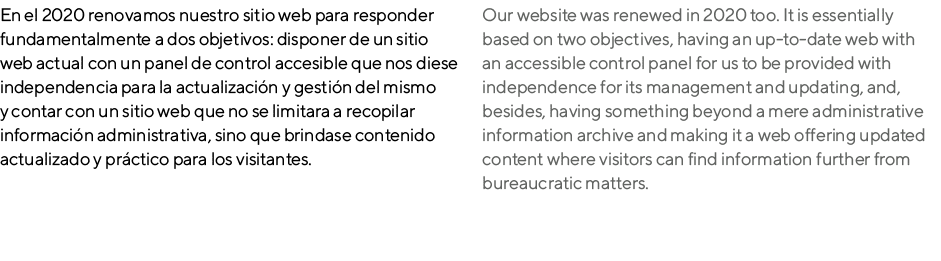 En el 2020 renovamos nuestro sitio web para responder fundamentalmente a dos objetivos: disponer de un sitio web actu   