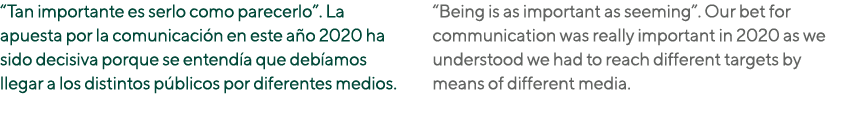  Tan importante es serlo como parecerlo   La apuesta por la comunicación en este año 2020 ha sido decisiva porque se    