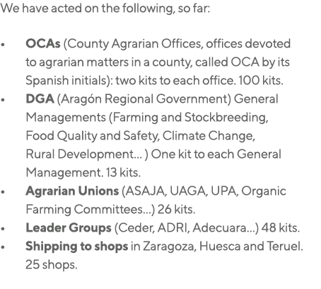 We have acted on the following, so far:  OCAs (County Agrarian Offices, offices devoted to agrarian matters in a coun   