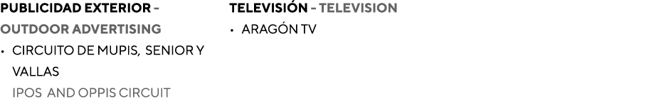 Publicidad Exterior - outdoor advertising Circuito de Mupis, Senior y vallas  IPOs AND OPPIs CIRCUIT Televisión - TEL   