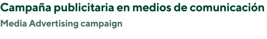 Campaña publicitaria en medios de comunicación Media Advertising campaign