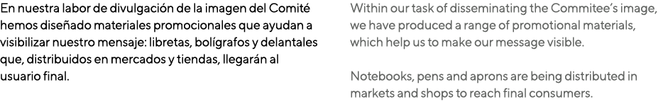 En nuestra labor de divulgación de la imagen del Comité hemos diseñado materiales promocionales que ayudan a visibili   