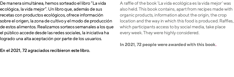 De manera simultánea, hemos sorteado el libro  La vida ecológica, la vida mejor   Un libro que, además de sus recetas   