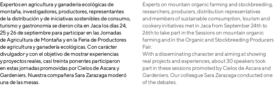 Expertos en agricultura y ganadería ecológicas de montaña, investigadores, productores, representantes de la distribu   