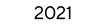 2021