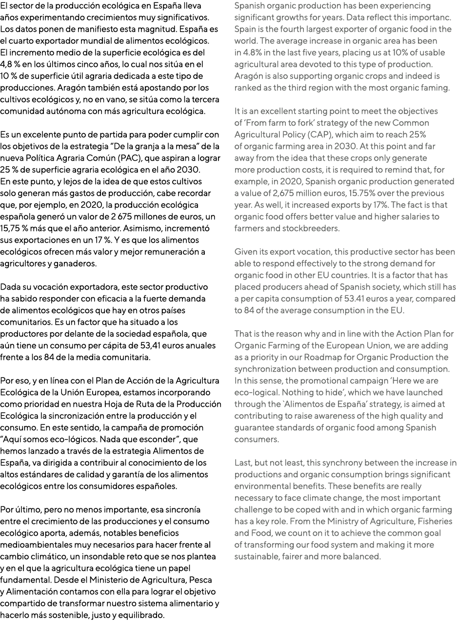El sector de la producción ecológica en España lleva años experimentando crecimientos muy significativos  Los datos p   