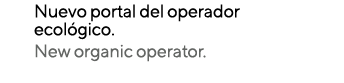 Nuevo portal del operador ecológico  New organic operator 