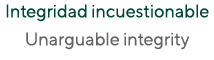 Integridad incuestionable Unarguable integrity 