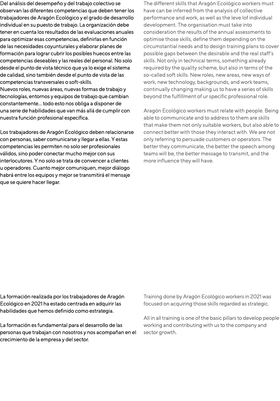 Del análisis del desempeño y del trabajo colectivo se observan las diferentes competencias que deben tener los trabaj   