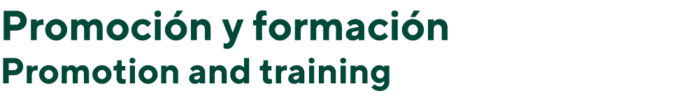 Promoción y formación  Promotion and training 