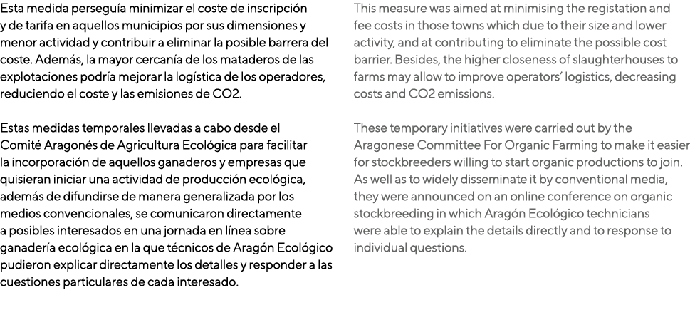 Esta medida perseguía minimizar el coste de inscripción y de tarifa en aquellos municipios por sus dimensiones y meno   