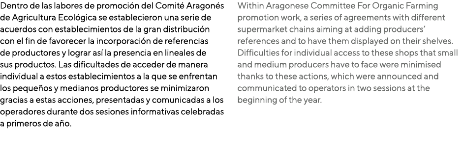 Dentro de las labores de promoción del Comité Aragonés de Agricultura Ecológica se establecieron una serie de acuerdo   