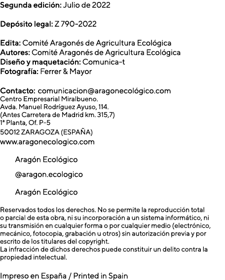 Segunda edición: Julio de 2022 Depósito legal: Z 790-2022 Edita: Comité Aragonés de Agricultura Ecológica Autores: Co   