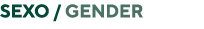 SEXO   Gender