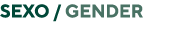 SEXO   Gender