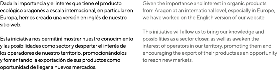 Dada la importancia y el inter s que tiene el producto ecol gico aragon s a escala internacional, en particular en Eu...
