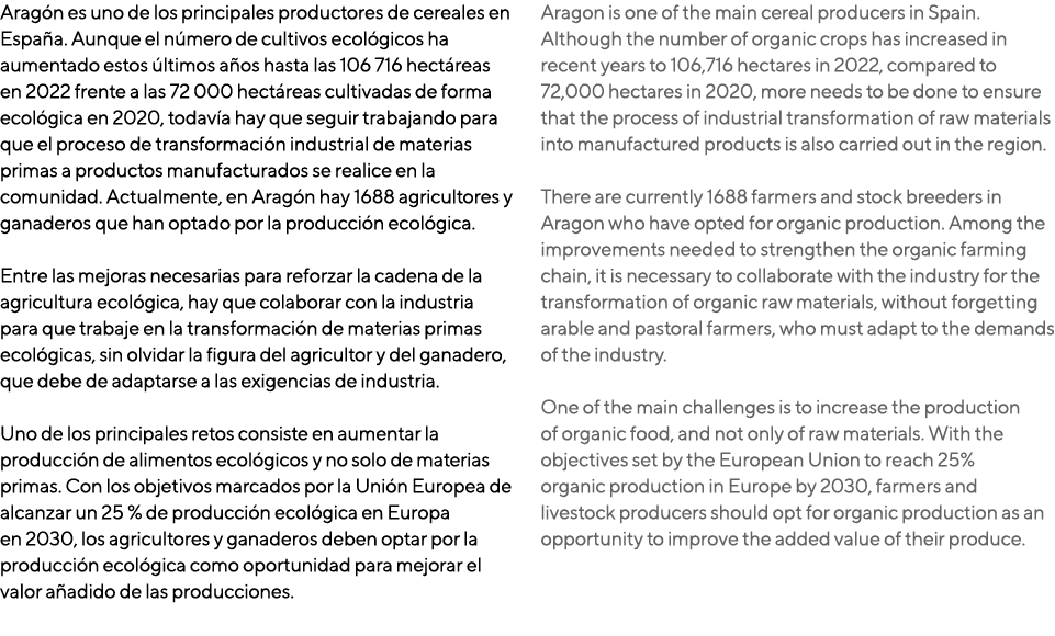Arag n es uno de los principales productores de cereales en Espa a. Aunque el n mero de cultivos ecol gicos ha aument...