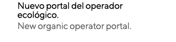 Nuevo portal del operador ecol gico. New organic operator portal.