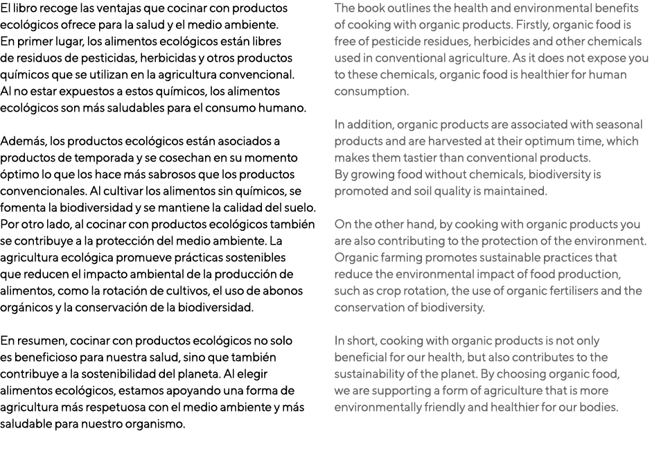 El libro recoge las ventajas que cocinar con productos ecol gicos ofrece para la salud y el medio ambiente. En primer...