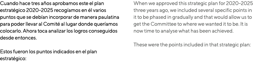 Cuando hace tres a os aprobamos este el plan estrat gico 2020 2025 recog amos en l varios puntos que se deb an incor...
