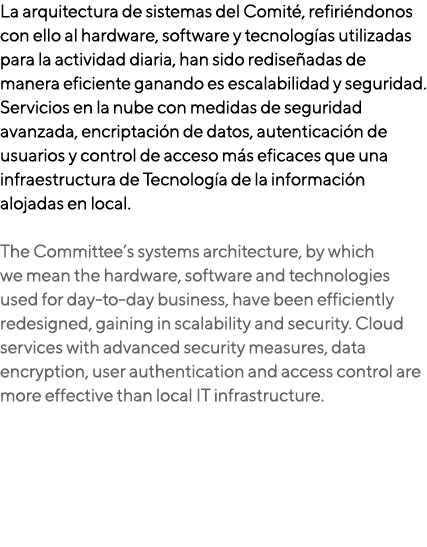 La arquitectura de sistemas del Comit , refiri ndonos con ello al hardware, software y tecnolog as utilizadas para la...