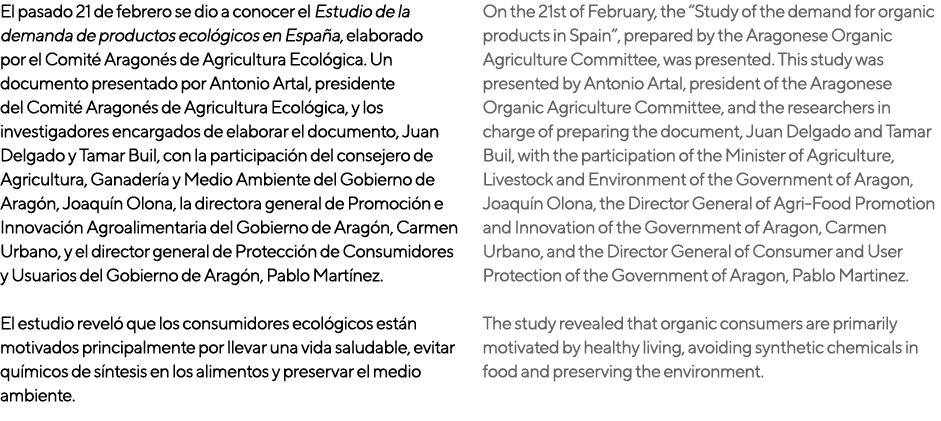 El pasado 21 de febrero se dio a conocer el Estudio de la demanda de productos ecol gicos en Espa a, elaborado por el...