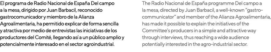 El programa de Radio Nacional de Espa a Del campo a la mesa, dirigido por Juan Barbacil, reconocido gastrocomunicador...