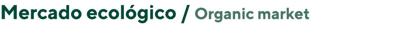 Mercado ecol gico / Organic market 