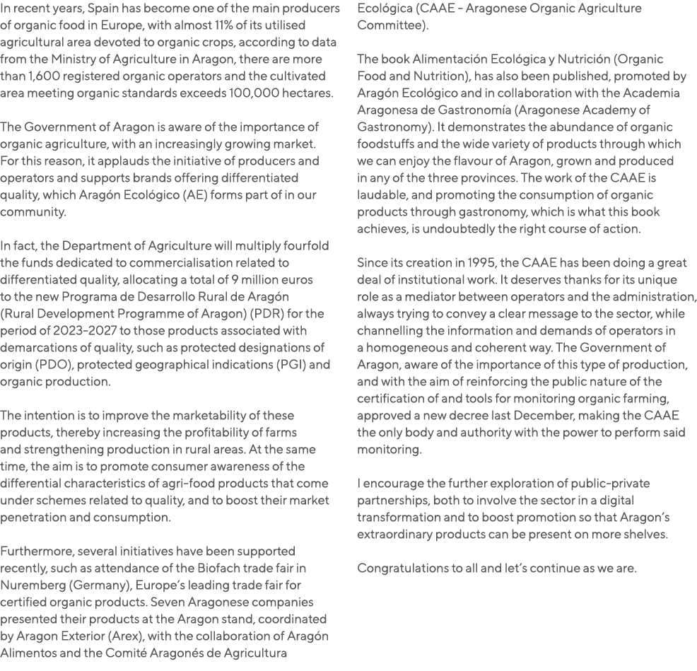 In recent years, Spain has become one of the main producers of organic food in Europe, with almost 11% of its utilise...
