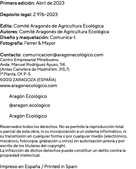 Primera edici n: Abril de 2023 Dep sito legal: Z 976 2023 Edita: Comit Aragon s de Agricultura Ecol gica Autores: Co...
