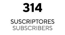 314 SUSCRIPTORES SUBSCRIBERS