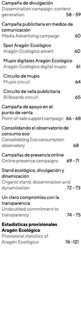 Campa a de divulgaci n Dissemination campaign: content generation 58 59 Campa a publicitaria en medios de comunicaci ...