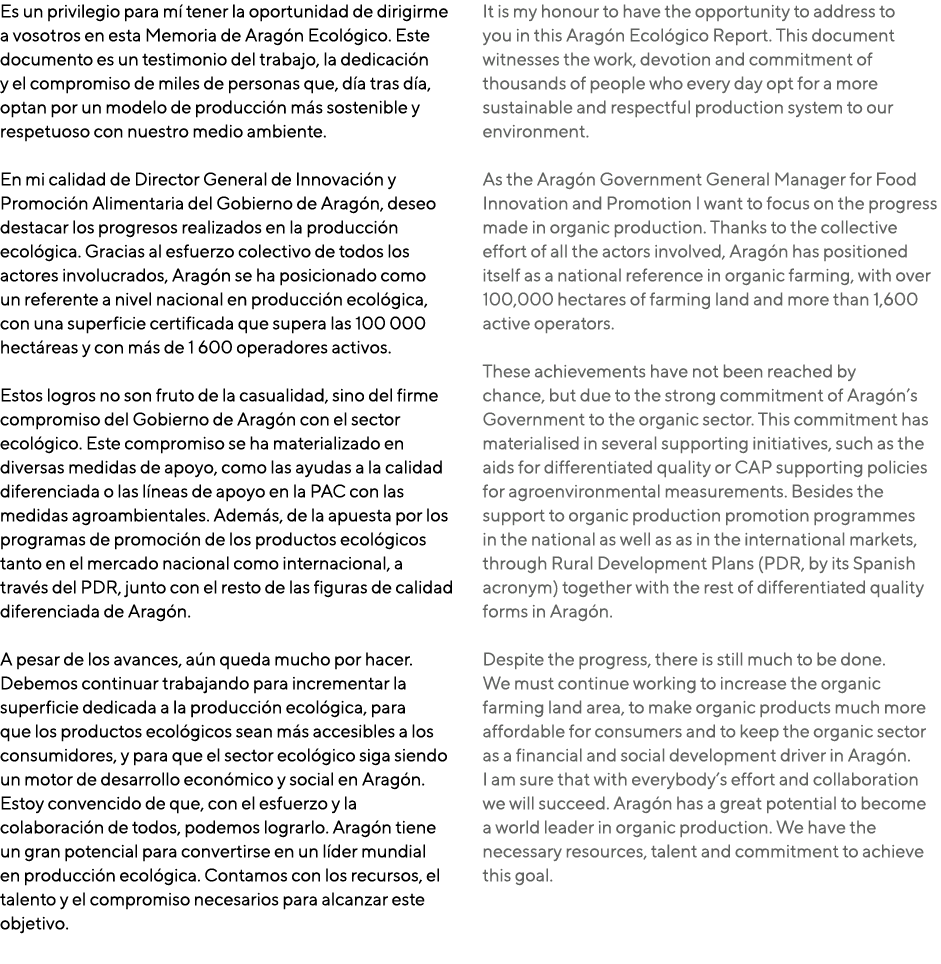 Es un privilegio para m tener la oportunidad de dirigirme a vosotros en esta Memoria de Arag n Ecol gico. Este docum...