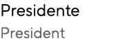 Presidente President