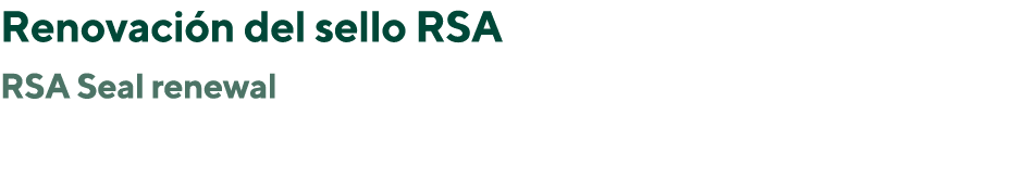 Renovaci n del sello RSA RSA Seal renewal 