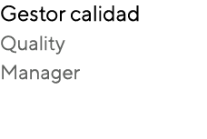 Gestor calidad Quality Manager