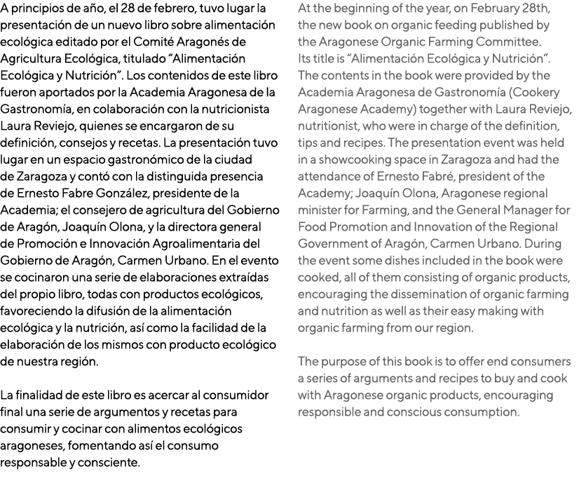 A principios de a o, el 28 de febrero, tuvo lugar la presentaci n de un nuevo libro sobre alimentaci n ecol gica edit...