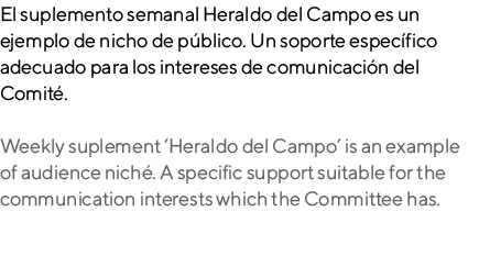 El suplemento semanal Heraldo del Campo es un ejemplo de nicho de p blico. Un soporte espec fico adecuado para los in...