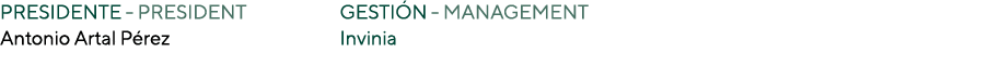 PRESIDENTE PRESIDENT Antonio Artal P rez GESTI N MANAGEMENT Invinia